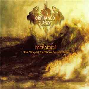 Orphaned Land - Mabool - The Story Of The Three Sons Of Seven flac download
