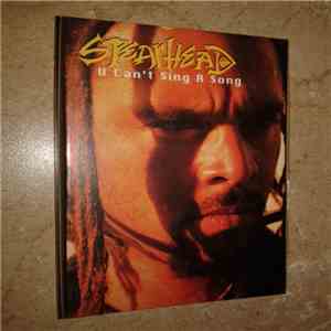 Spearhead - U Can't Sing R Song flac download