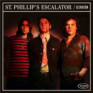 St. Phillip's Escalator - "Elevation" flac download