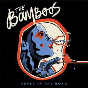 The Bamboos - Fever In The Road flac download