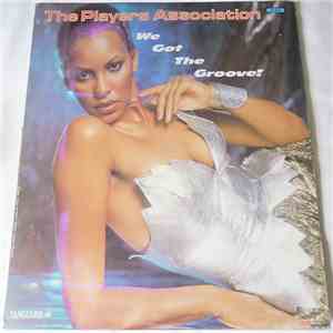 The Players Association - We Got The Groove! flac download