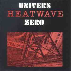 Univers Zero - Heatwave flac download