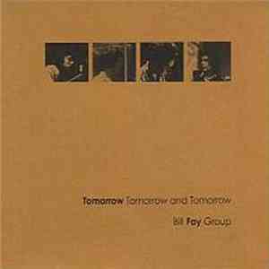 Bill Fay Group - Tomorrow Tomorrow And Tomorrow FLAC download