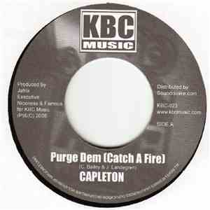 Capleton / Chico  - Purge Dem (Catch A Fire) / Get Out My Way flac download