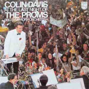 Colin Davis / BBC Symphony Orchestra - At The Last Night Of The Proms flac download