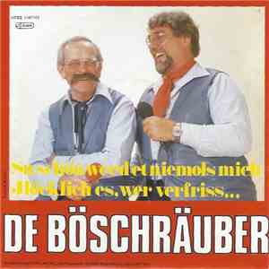 De Böschräuber - Su Schön Weed Et Niemols Mieh flac download