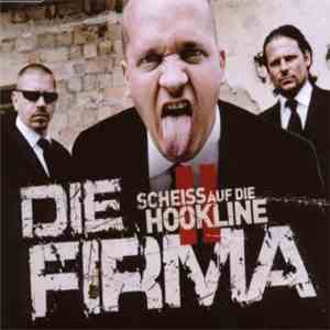 Die Firma - Scheiss Auf Die Hookline II flac download