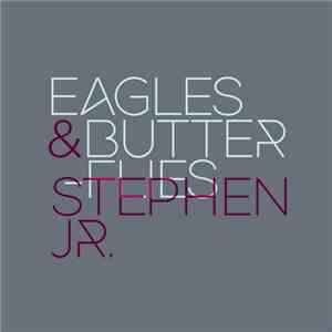 Eagles & Butterflies & Stephen Jr. - Mojave / Jungle flac download