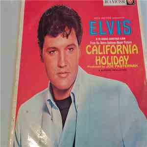 Elvis Presley - California Holiday flac download