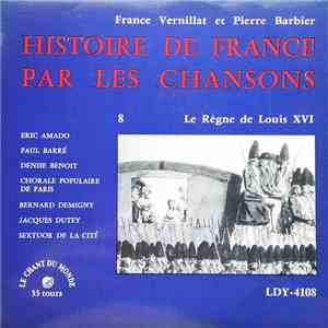 France Vernillat Et Pierre Barbier - Le Règne De Louis XVI flac download