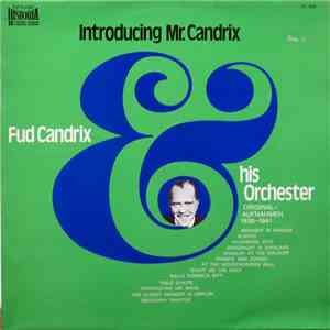 Fud Candrix & His Orchester - Introducing Mr. Candrix flac download