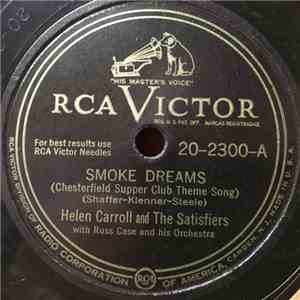 Helen Carroll And The Satisfiers With Russ Case And His Orchestra - Smoke Dreams / Do You Love Me Just As Much As Ever? flac download