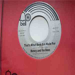 Honey And The Bees - That's What Boys Are Made For / Has Somebody Taken My Place flac download