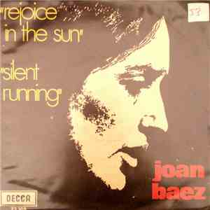 Joan Baez - Rejoice In The Sun / Silent Running flac download