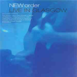 New Order - Live In Glasgow flac download