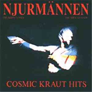 Njurmännen - Cosmic Kraut Hits flac download