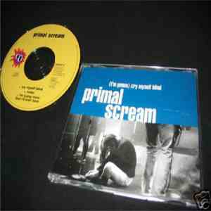 Primal Scream - (I'm Gonna) Cry Myself Blind flac download