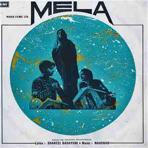 Shakeel Badayuni • Naushad - Mela flac download