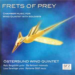 Östersund Wind Quintet - Frets Of Prey flac download