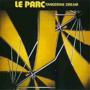 Tangerine Dream - Le Parc flac download