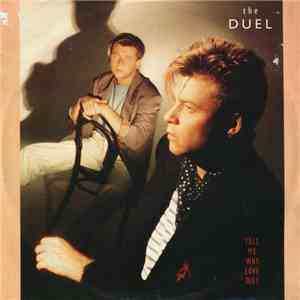The Duel - Tell Me Why Love Dies flac download