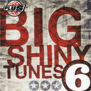 Various - Big Shiny Tunes 6 flac download