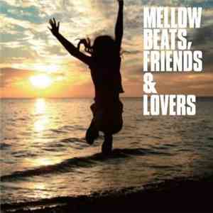 Various - Mellow Beats, Friends & Lovers flac download
