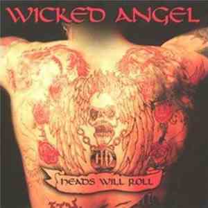 Wicked Angel  - Heads Will Roll flac download