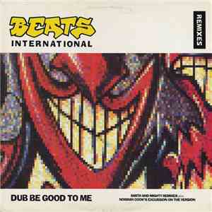Beats International - Dub Be Good To Me (Remixes) flac download