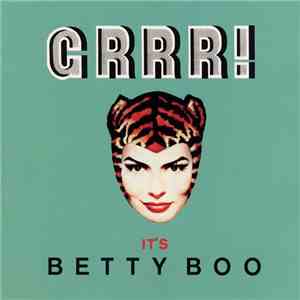 Betty Boo - Grrr! It's Betty Boo flac download