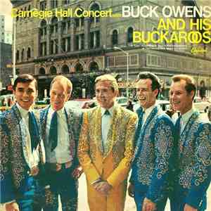 Buck Owens And His Buckaroos - Carnegie Hall Concert With flac download