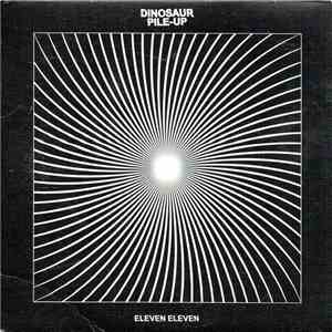 Dinosaur Pile-Up - Eleven Eleven flac download