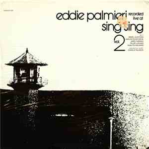 Eddie Palmieri - Recorded Live At Sing Sing Volume 2 flac download