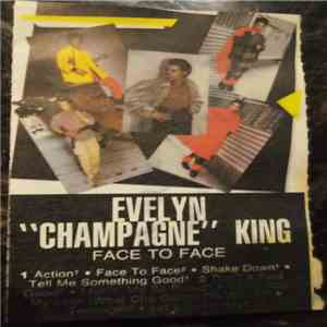 Evelyn "Champagne" King - Face To Face flac download