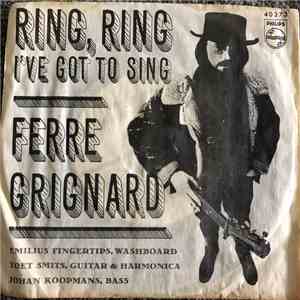 Ferre Grignard - Ring, Ring, I've Got To Sing/ We Want War flac download