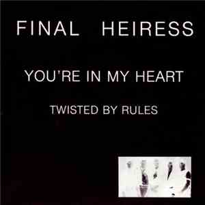 Final Heiress - You're In My Heart flac download