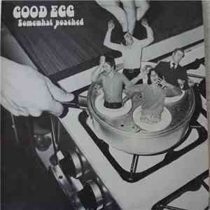 Good Egg - Somewhat Poached flac download