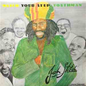 Jah Stitch - Watch Your Step Youthman flac download