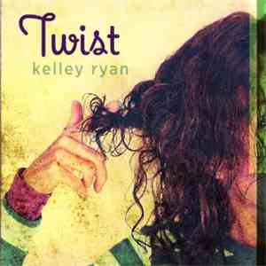 Kelley Ryan - Twist flac download