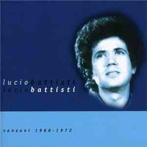 Lucio Battisti - The Collection (Canzoni 1966-1972) flac download