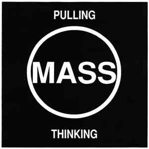 Mass  - Pulling / Thinking flac download