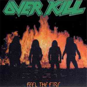 Overkill - Feel The Fire flac download