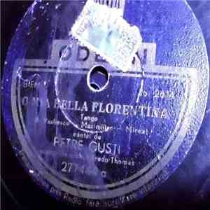 Petre Gusti - O Mia Bella Florentina / Am Încercat Să Uit flac download
