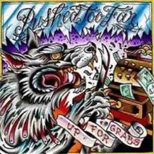 Pushed Too Far  - Up For Grabs flac download