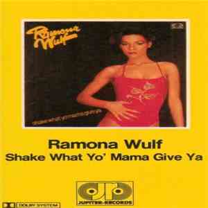 Ramona Wulf - Shake What Yo Mama Give Ya flac download