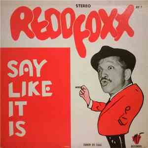 Redd Foxx - Say Like It Is flac download