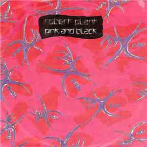 Robert Plant - Pink And Black flac download