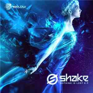 Shake  - Nothing Is Lost flac download