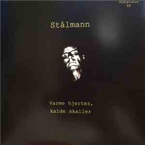 Stålmann - Varme hjerter, kalde skaller flac download