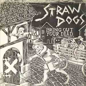 Straw Dogs  - Bring Out Your Dead flac download
